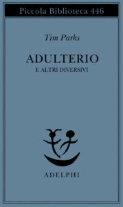 Adulterio e altri diversivi