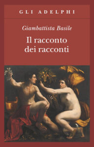Racconto dei racconti ovvero il trattenime...