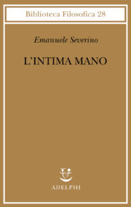 Intima mano. Europa, filosofia, cristianesimo e destino (L')