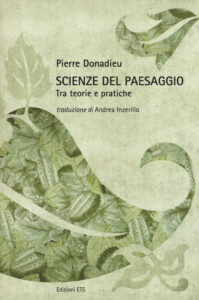 Scienze del paesaggio. Tra teorie e pratic...