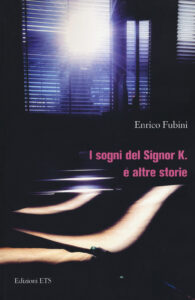 Sogni del signor K. e altre storie (I)
