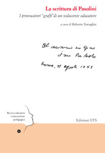 Scrittura di Pasolini. I provocatori «gra...