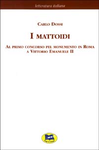 Mattoidi al primo concorso pel monumento i...