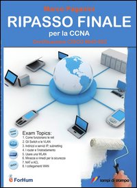 Ripasso finale per la CCNA. Certificazione...