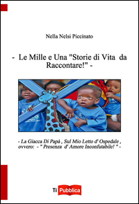 Mille e una «storie di vita da raccontare...