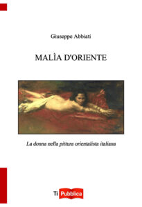 Malìa d'oriente. la donna nella pittura o...