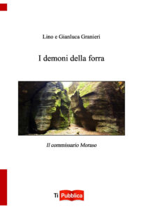 Demoni della forra. Il commissario Moraso ...