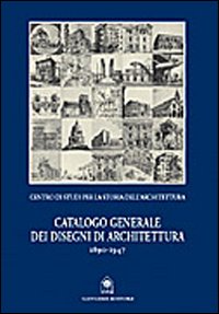 Catalogo generale dei disegni di architett...