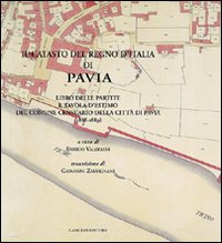 Catasto del Regno d'Italia di Pavia. Libro...