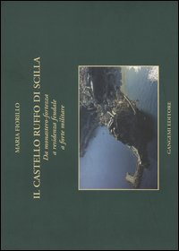 Castello Ruffo di Scilla. Da monastero-for...