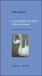 Panchina dei poeti (l'illusione di dialogare) (La)