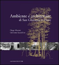Ambiente e architetture di San Giovanni in...