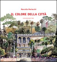 Colore della città. Ediz. illustrata (Il)