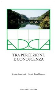 Adda. Tra percezione e conoscenza. Ediz. i...