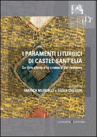Paramenti liturgici di Castel sant'Elia. L...