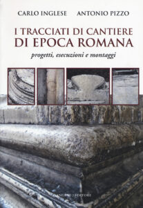 Tracciati di cantiere di epoca romana. Pro...