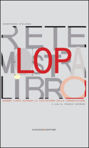 LOP. Rete mostra libro. Quando larte ripen...