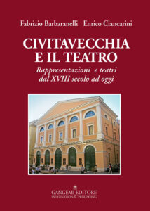 Civitavecchia e il teatro. Rappresentazion...