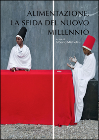 Alimentazione, la sfida del nuovo millenni...