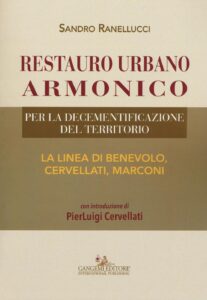 Restauro urbano armonico. Per la decementi...