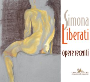 Simona Liberati. Opere recenti. Ediz. a co...