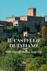 Castello di Tabiano. Mille anni di storia ...