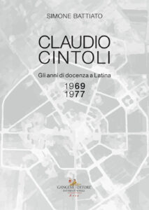 Claudio Cintoli. Gli anni di docenza a Lat...