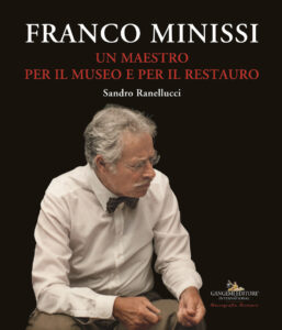 Franco Minissi. Un maestro per il museo e ...