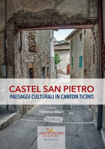 Castel San Pietro. Paesaggi culturali in C...