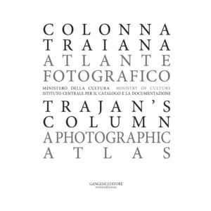 Colonna Traiana. Atlante fotografico-Traja...