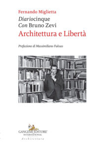 Diariocinque con Bruno Zevi. Architettura ...