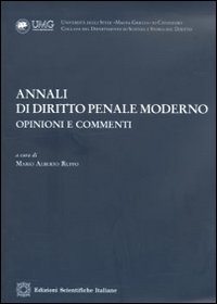 Annali di diritto penale moderno. Opinioni...