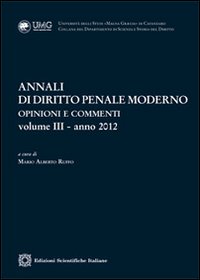 Annali di diritto penale moderno. Opinioni...