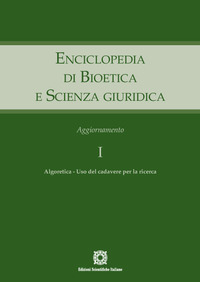 Enciclopedia di bioetica e scienza giuridi...