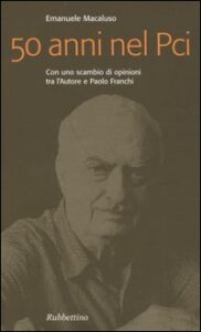 Cinquant'anni nel PCI