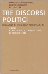 Tre discorsi politici. Frammenti di etica ...