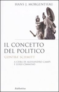 Concetto del politico. «Contra» Schmitt ...