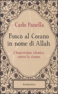 Fuoco al Corano in nome di Allah. L'inquis...