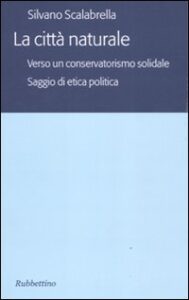 Città naturale. Verso un conservatoriamo ...