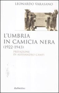 Umbria in camicia nera (1922-1943) (L')