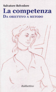 Competenza. Da obiettivo a metodo (La)