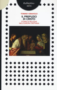 Prepuzio di Cristo. Storie di reliquie nel...