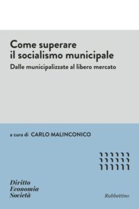 Come superare il socialismo municipale