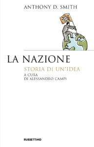 Nazione. Storia di un'idea (La)