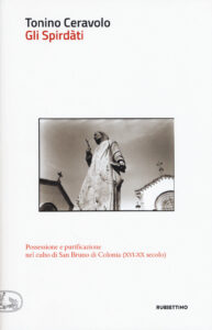 Spirdàti. Possessione e purificazione nel...