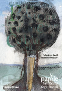 Parole valgono. Fogli atonali. Ediz. a col...