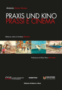 Praxis und kino. Prassi e cinema. Ediz. in...