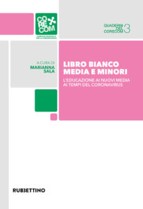 Libro bianco. Media e minori. L'educazione...