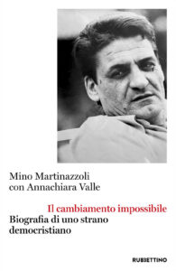 Cambiamento impossibile. Biografia di uno ...