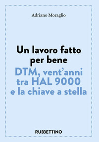 Lavoro fatto per bene. DTM, vent'anni tra ...